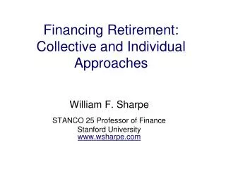 Financing Retirement: Collective and Individual Approaches