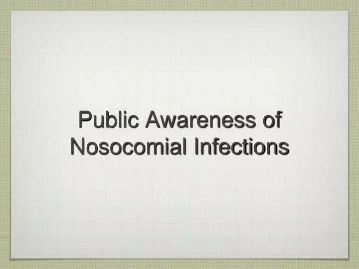 public awareness of nosocomial infections