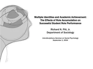 Multiple Identities and Academic Achievement: The Effects of Role Accumulation on