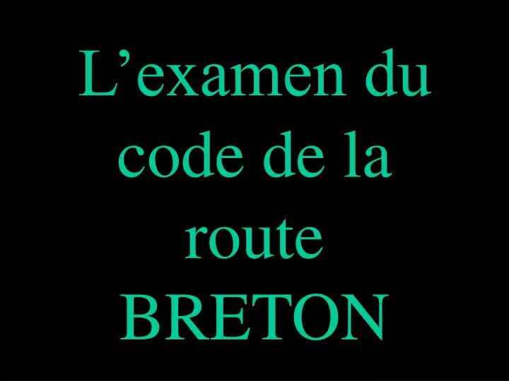 l examen du code de la route breton