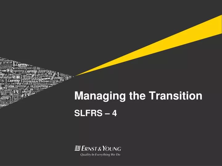managing the transition slfrs 4
