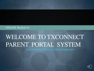 Welcome to txconnect pARENT portal system
