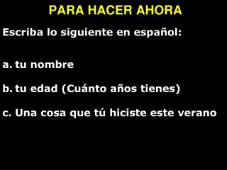 para hacer ahora