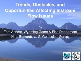 Trends, Obstacles, and Opportunities Affecting Instream Flow Issues