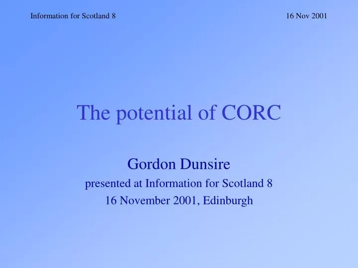 the potential of corc