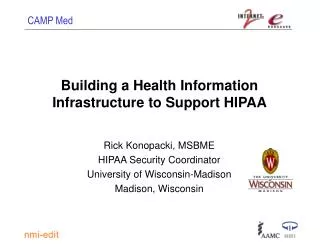 Building a Health Information Infrastructure to Support HIPAA