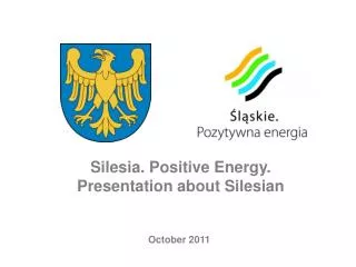 Silesia. Positive Energy. Presentation about Silesian