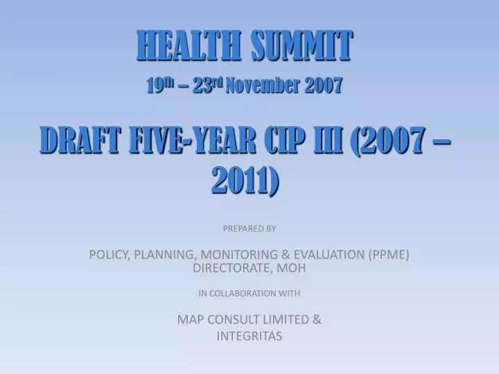 health summit 19 th 23 rd november 2007 draft five year cip iii 2007 2011