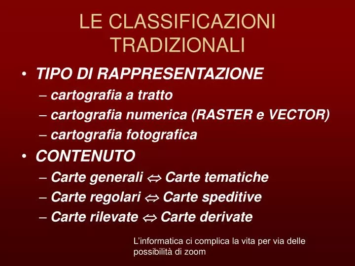 le classificazioni tradizionali