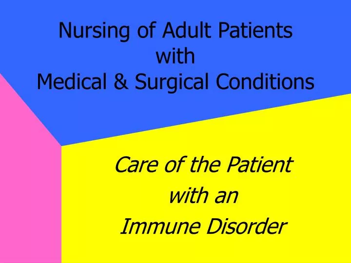nursing of adult patients with medical surgical conditions