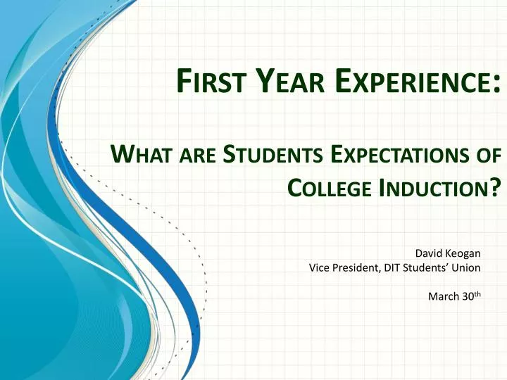 first year experience what are students expectations of college induction