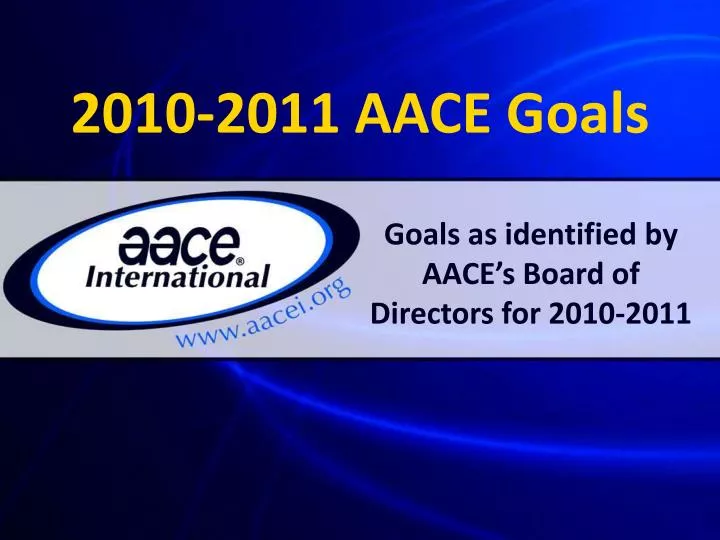 2010 2011 aace goals