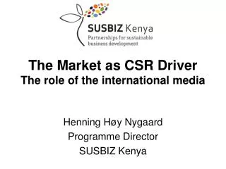 The Market as CSR Driver The role of the international media