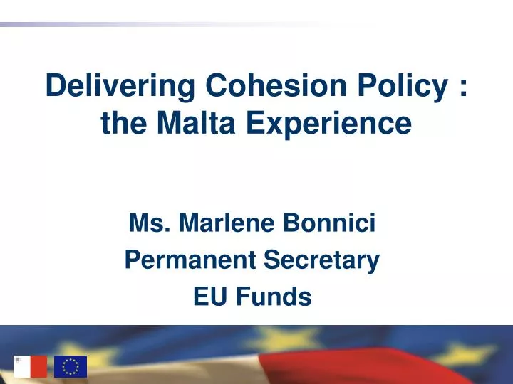 delivering cohesion policy the malta experience