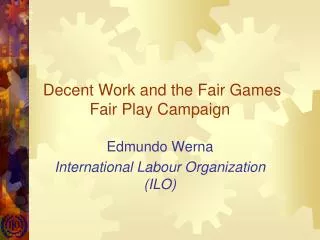 Decent Work and the Fair Games Fair Play Campaign
