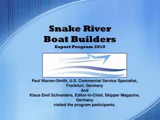Snake River Boat Builders Export Program 2010