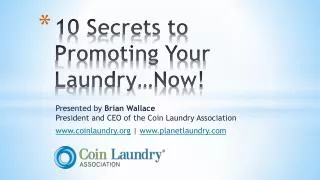 10 Secrets to Promoting Your Laundry…Now!