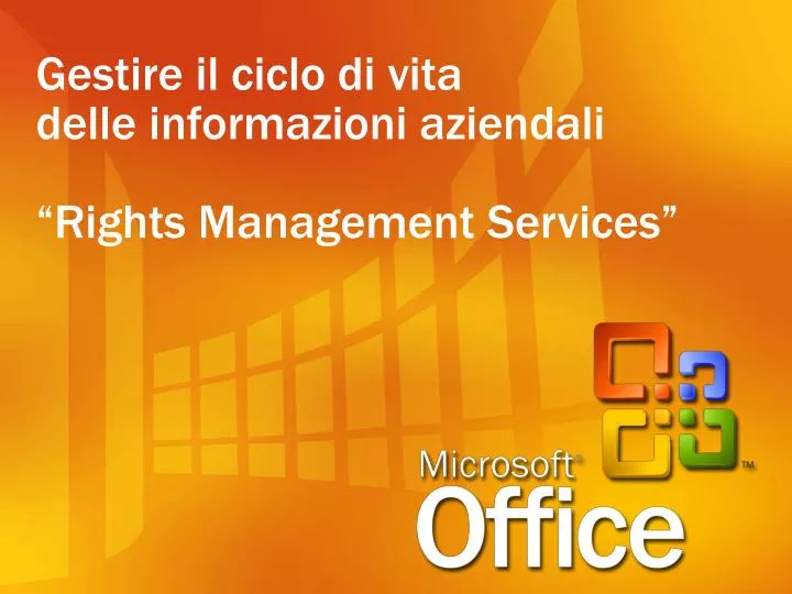 gestire il ciclo di vita delle informazioni aziendali rights management services