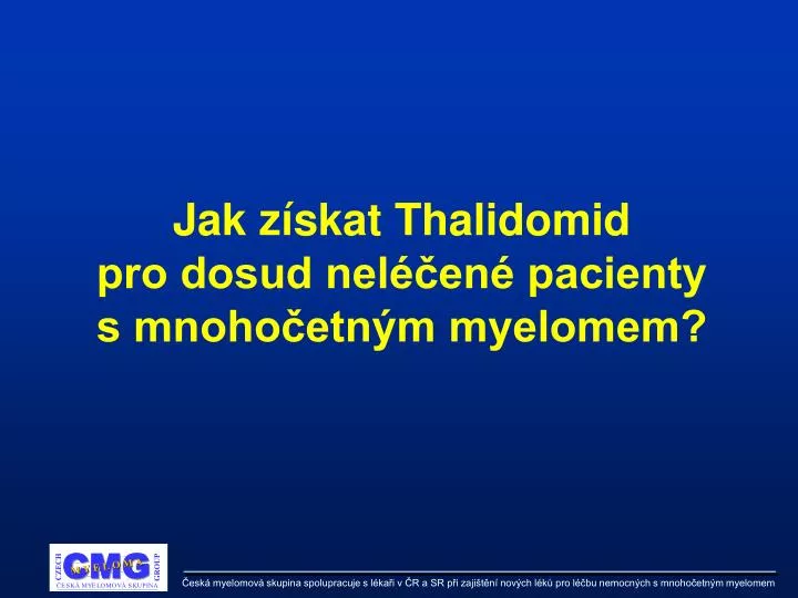 jak z skat thalidomid pro dosud nel en pacienty s mnoho etn m myelomem
