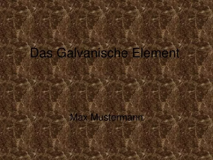 das galvanische element