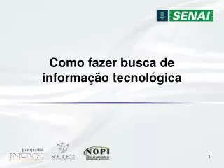 como fazer busca de informa o tecnol gica