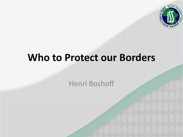 who to protect our borders