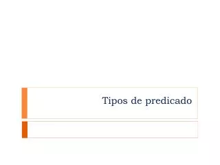 tipos de predicado