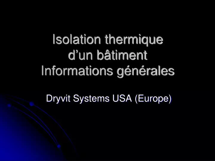 isolation thermique d un b timent informations g n rales