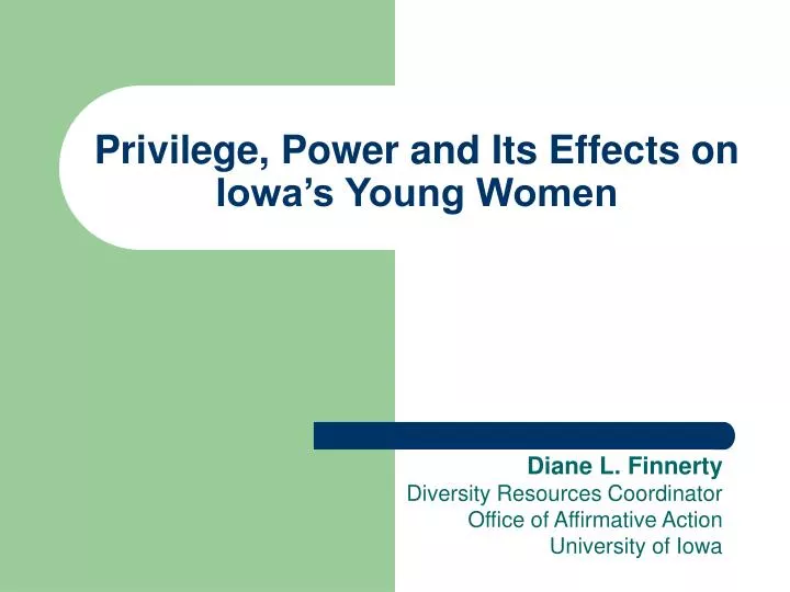 privilege power and its effects on iowa s young women