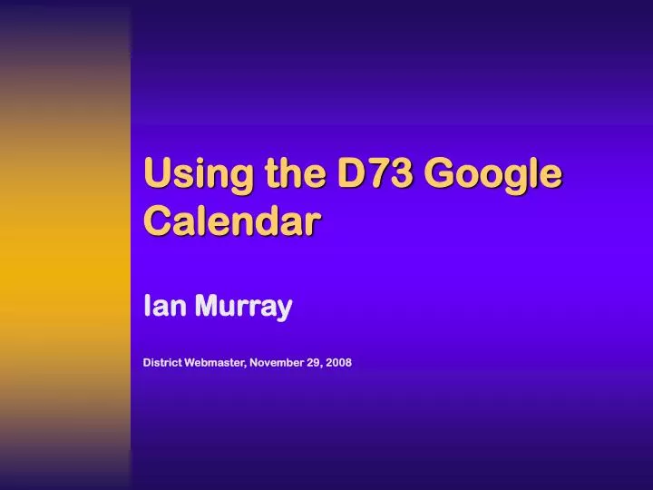 using the d73 google calendar
