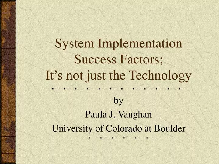 system implementation success factors it s not just the technology