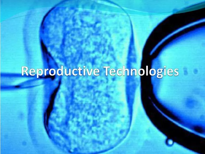 reproductive technologies