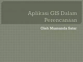 aplikasi gis dalam perencanaan