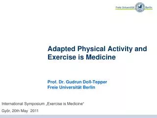 Adapted Physical Activity and Exercise is Medicine
