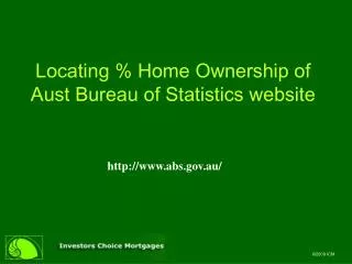 Locating % Home Ownership of Aust Bureau of Statistics website