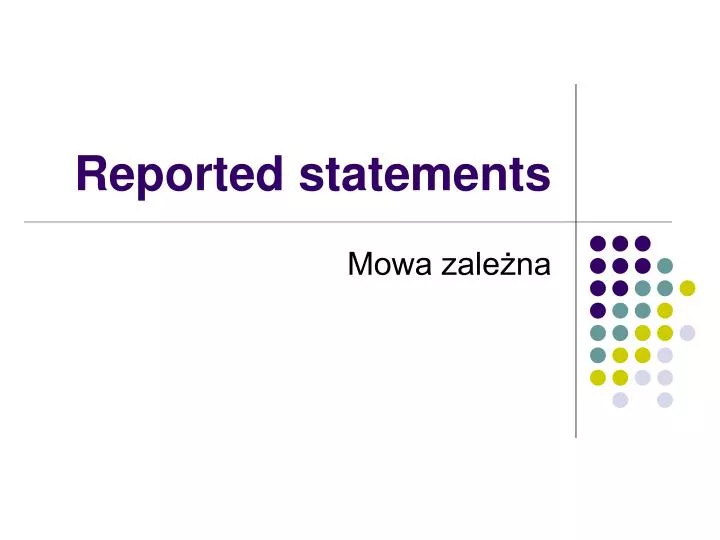 reported statements