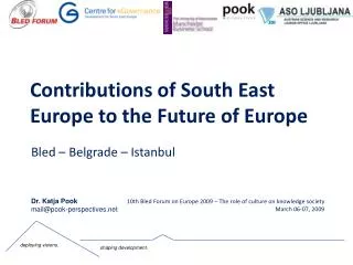 Contributions of South East Europe to the Future of Europe