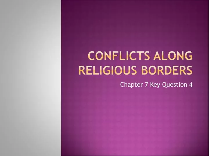 conflicts along religious borders