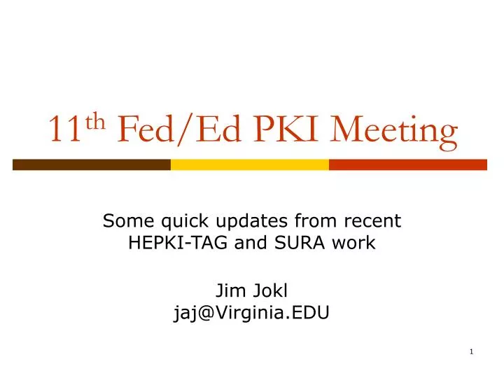 11 th fed ed pki meeting