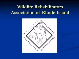 Wildlife Rehabilitators Association of Rhode Island