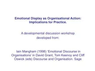 Emotional Display as Organisational Action: Implications for Practice.