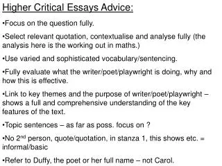 Higher Critical Essays Advice: Focus on the question fully.