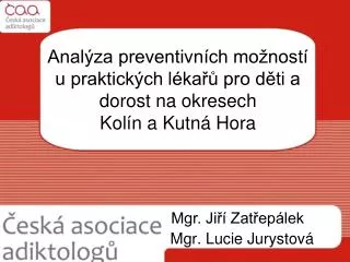 anal za preventivn ch mo nost u praktick ch l ka pro d ti a dorost na okresech kol n a kutn hora