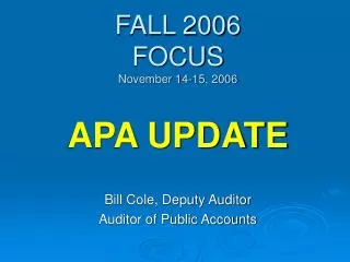 FALL 2006 FOCUS November 14-15, 2006 APA UPDATE