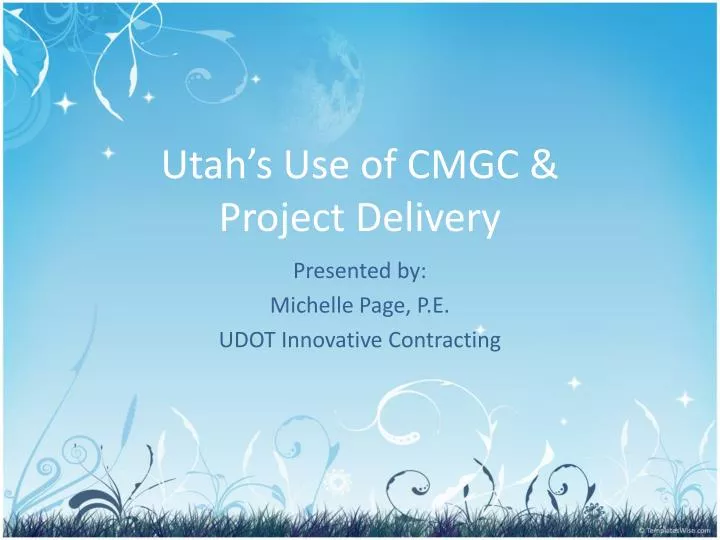 utah s use of cmgc project delivery