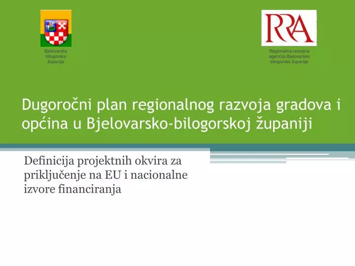 dugoro ni plan regionalnog razvoja gradova i op ina u bjelovarsko bilogorskoj upaniji