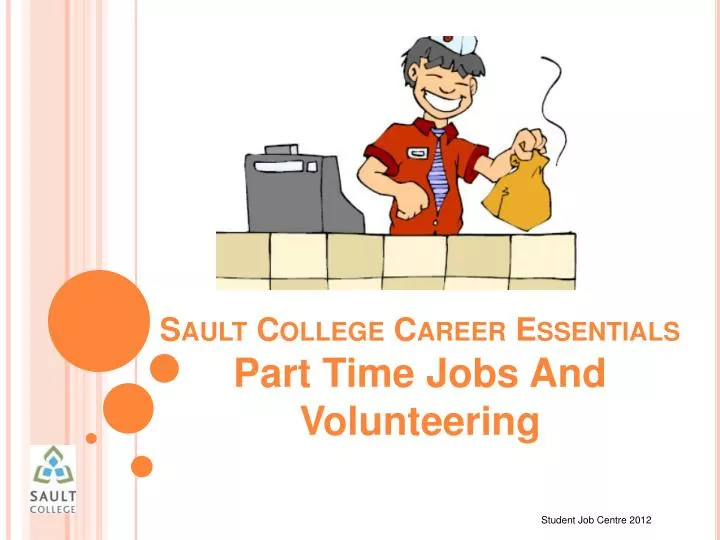 sault college career essentials part time jobs and volunteering