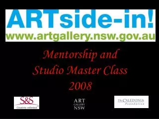 Mentorship and Studio Master Class 2008