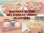 MAKANAN BERSIH MELAHIRKAN UMMAH SEJAHTERA - slide 1