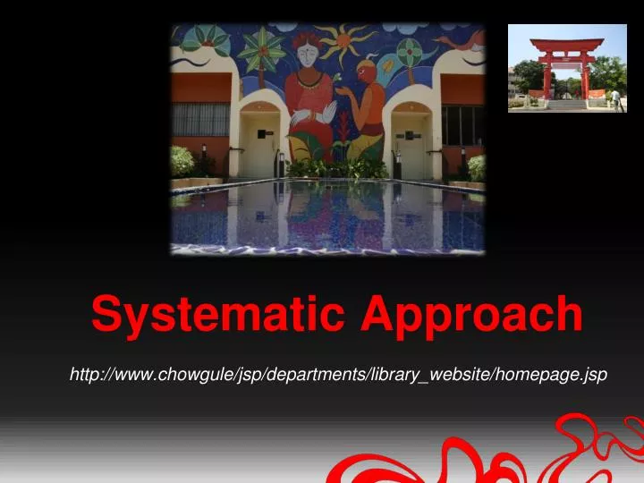 systematic approach http www chowgule jsp departments library website homepage jsp